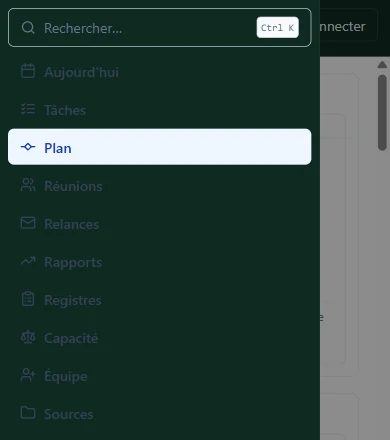 Le menu de navigation : Aujourd'hui, Tâches, Plan, Réunions, Relances, Rapports, Registres, Capacité, Équipe, Sources